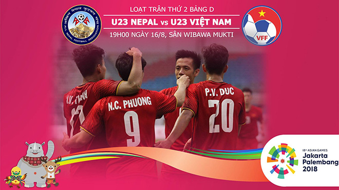 TRỰC TIẾP | U23 VIỆT NAM vs U23 NEPAL - BẢNG D ASIAD 2018