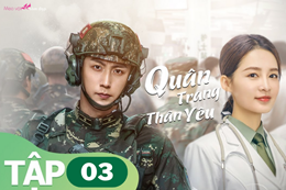QUÂN TRANG THÂN YÊU - Tập 03