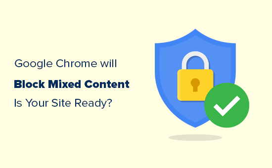 Google chặn nội dung hỗn hợp trên website thông qua Google Chrome