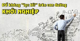 Bài học xương máu cho những ai muốn khởi nghiệp