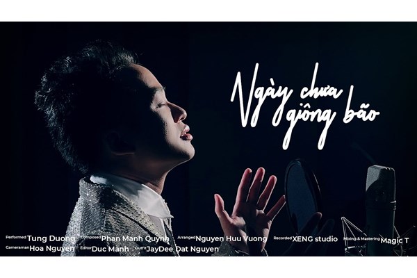 NGÀY CHƯA GIÔNG BÃO (STUDIO VERSION) - TÙNG DƯƠNG (ST: Phan Mạnh Quỳnh)